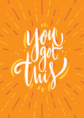 Bright orange "You got this" card